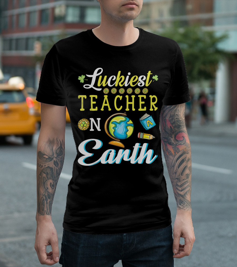Luckiest Teacher on Earth with Globe and School Icons T-Shirt