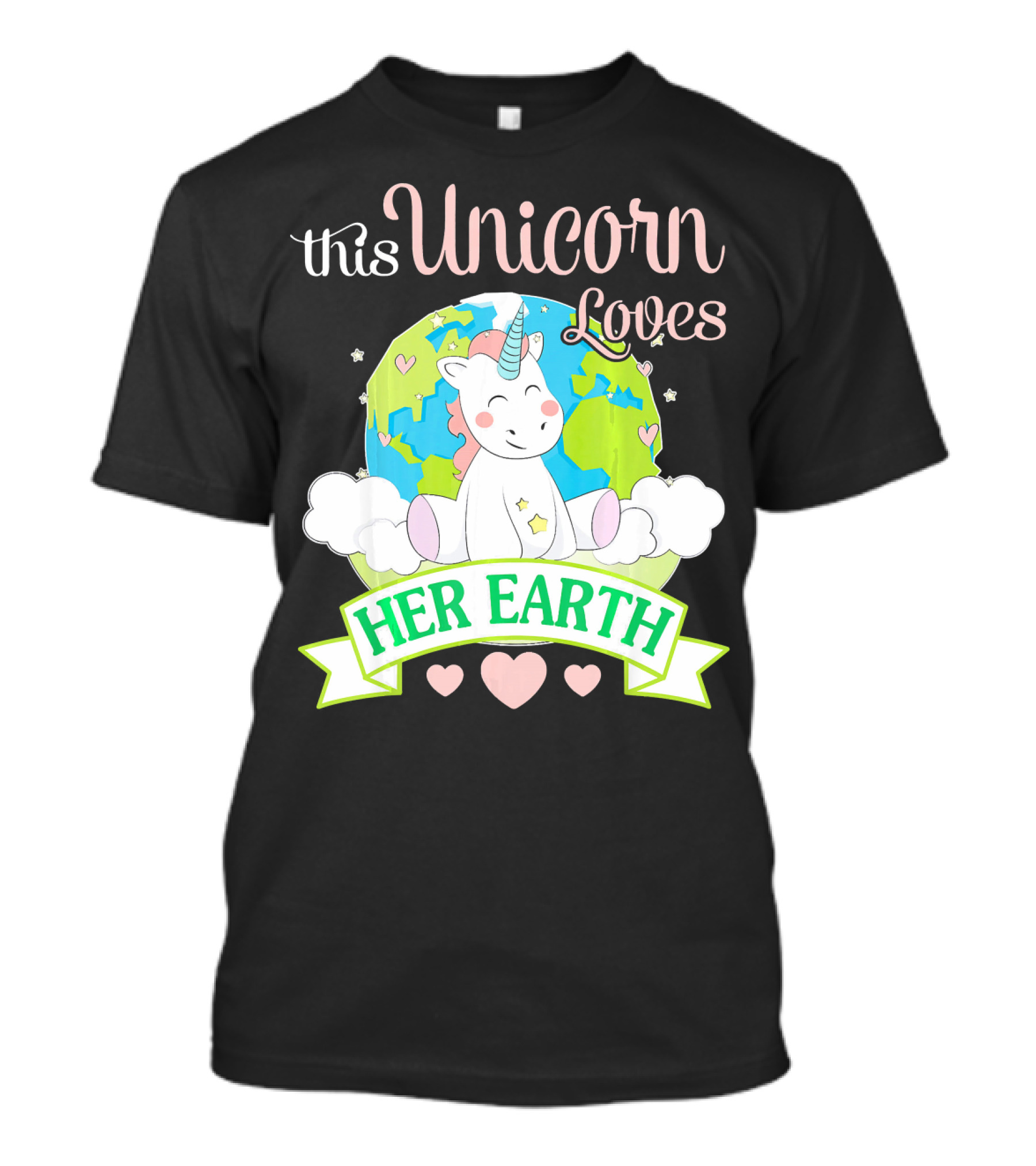 This Unicorn Loves Her Earth T-Shirt