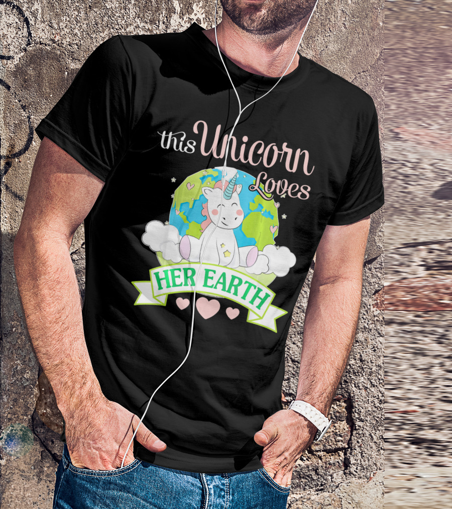 This Unicorn Loves Her Earth T-Shirt