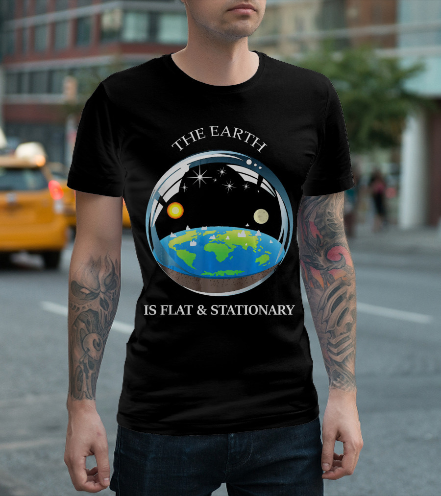 THE EARTH IS FLAT AND STATIONARY WITH SUN MOON AND STARS T-Shirt