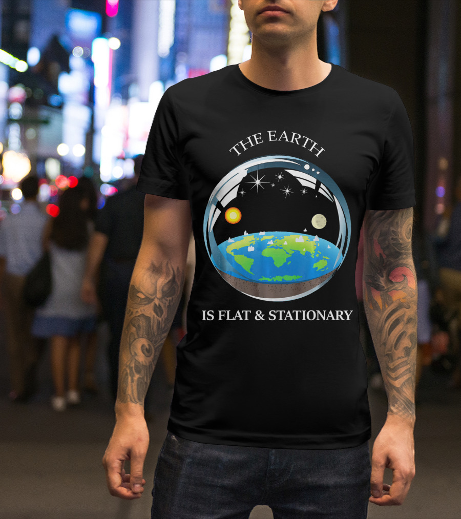 THE EARTH IS FLAT AND STATIONARY WITH SUN MOON AND STARS T-Shirt
