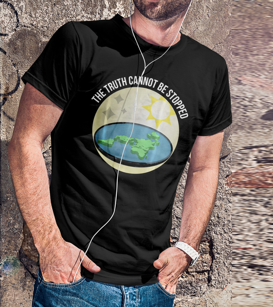 The Truth Cannot Be Stopped Flat Earth Sun And Stars T-Shirt