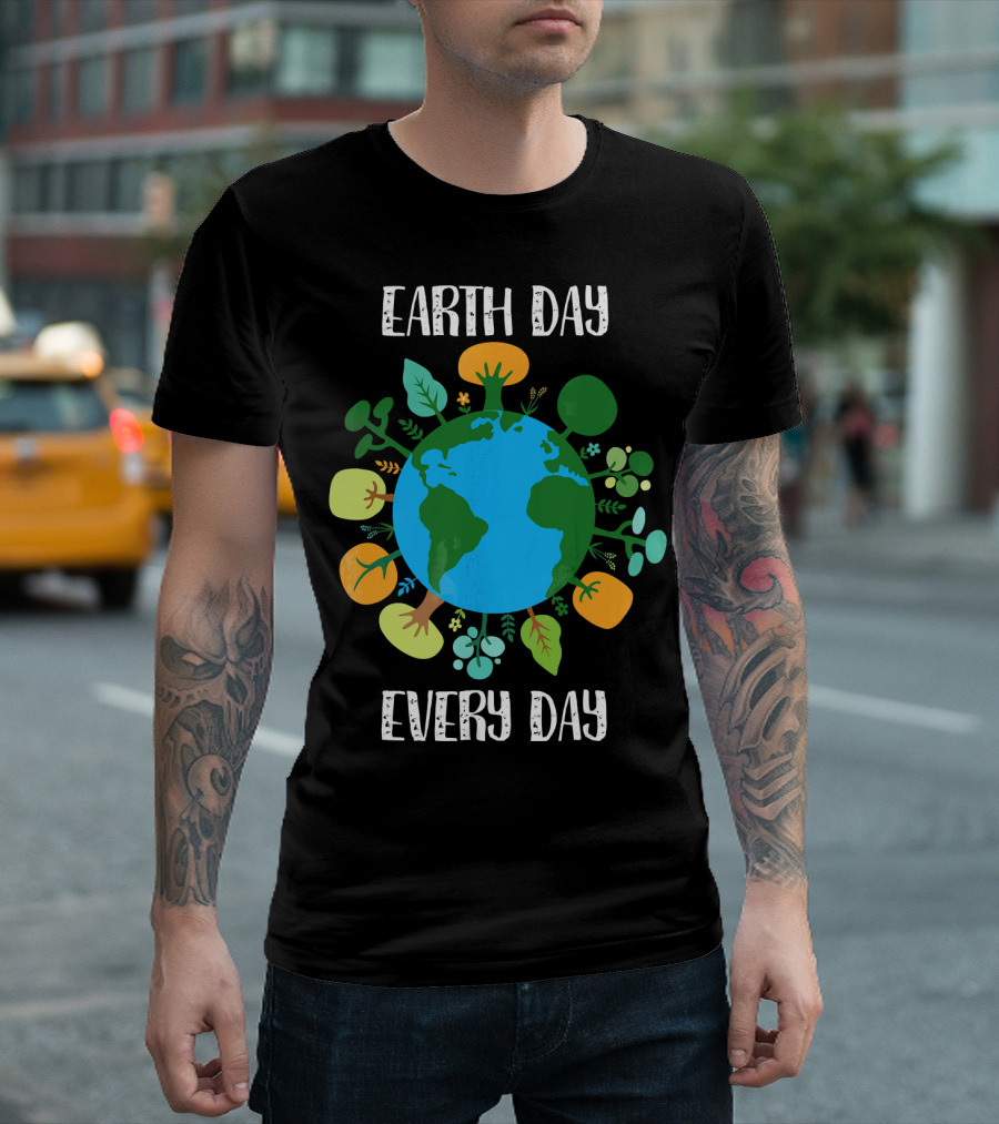 Earth Day Every Day Earth with Plants T-Shirt