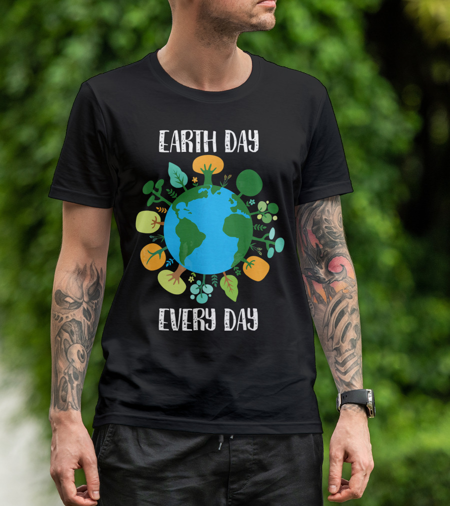 Earth Day Every Day Earth With Plants T-Shirt