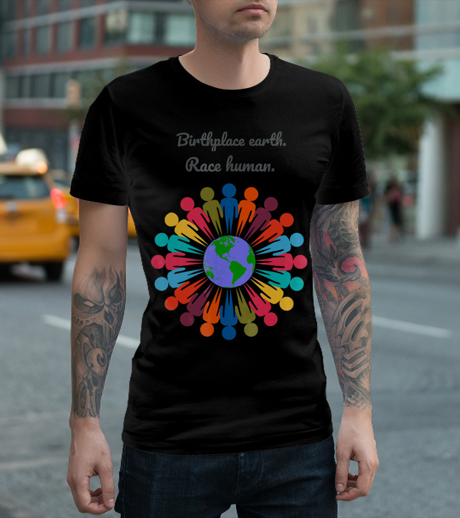 Birthplace Earth Race Human Colorful People Around Globe T-Shirt