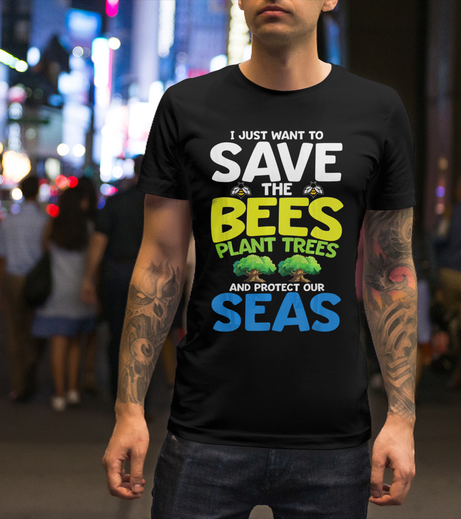 Save The Bees Plant Trees Protect Our Seas Earth Day Kids T-Shirt