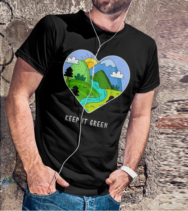 Keep It Green Heart Landscape Nature Scene T-Shirt