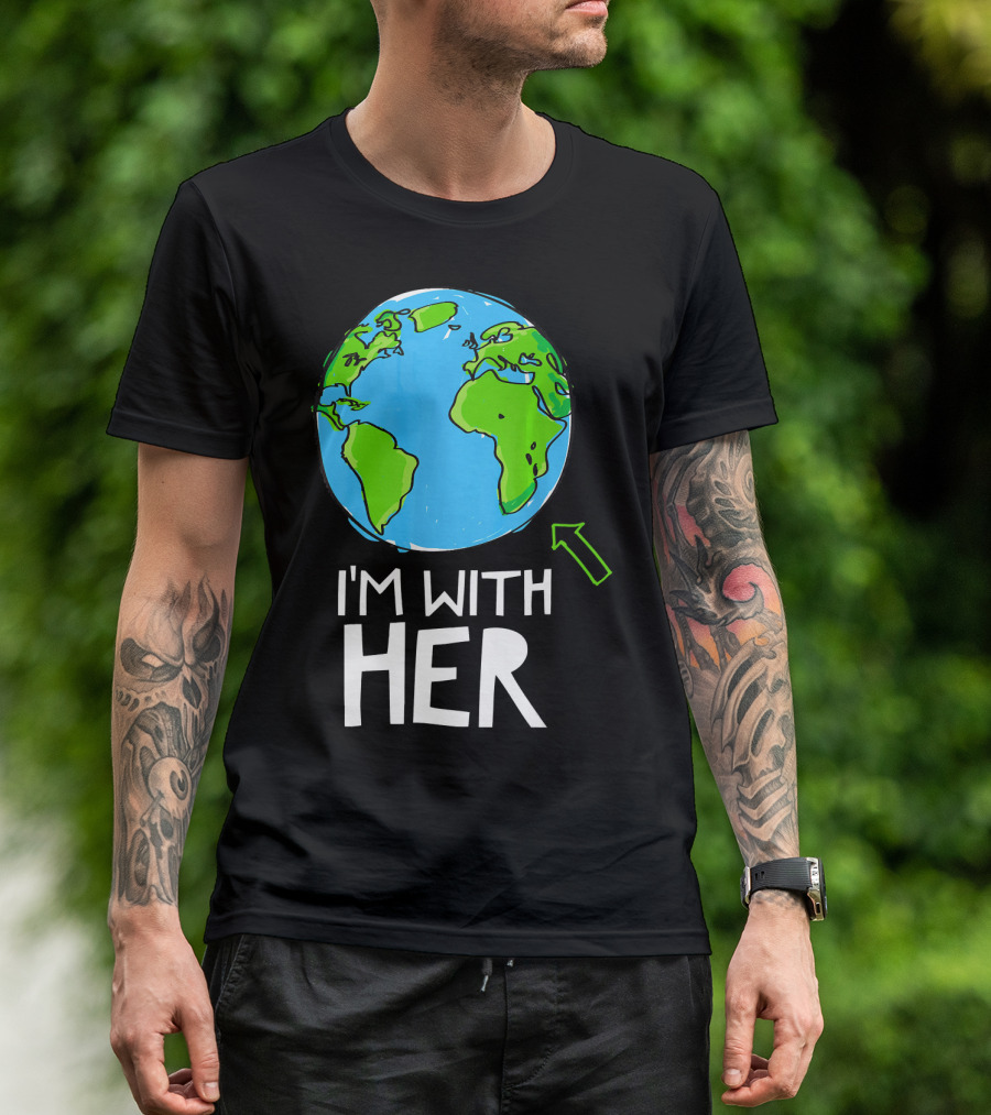 Science March I'm With Her Earth T-Shirt