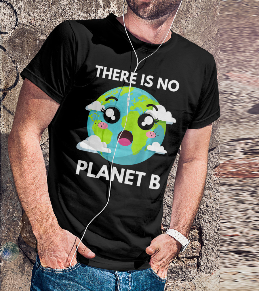 There Is No Planet B Kawaii Fridays For Future Climate Earth T-Shirt