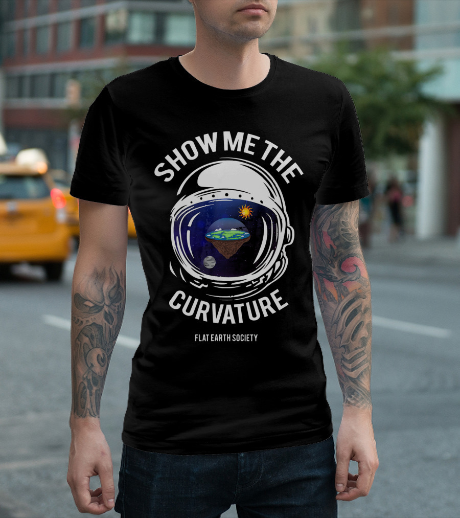 Show Me The Curvature Flat Earth Society Astronaut Helmet T-Shirt