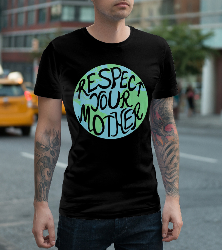 Respect Your Mother Hand Drawn Earth T-Shirt
