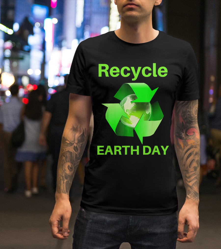 Recycle Earth Day Green Arrows Globe T-Shirt
