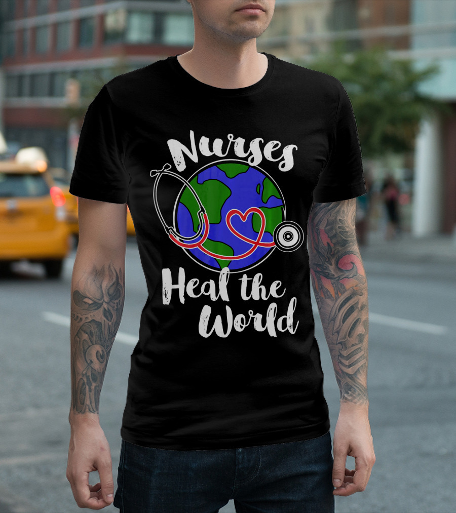 Nurses Heal the World Earth Day Stethoscope Planet T-Shirt
