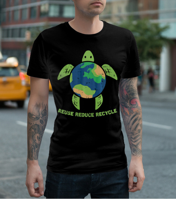 Reuse Reduce Recycle Earth Turtle Conservation Message T-Shirt