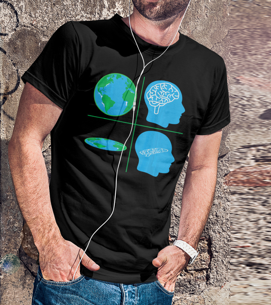 Flat Earth Society Flat Brain Memes Globes And Brain Flatheads T-Shirt