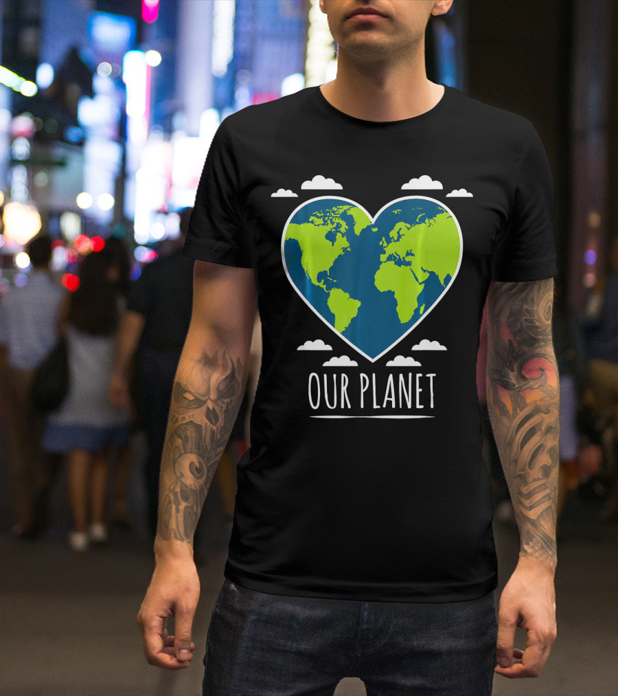 Earth Day Our Planet Love Climat T-Shirt