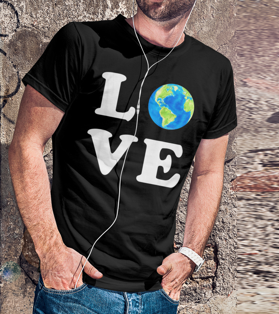 LOVE Earth Day Kids Women Men Environ T-Shirt