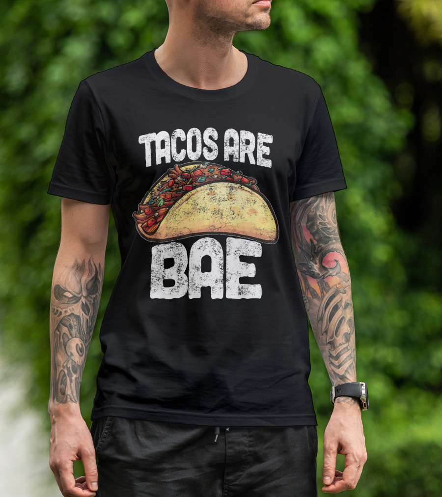 Tacos Are Bae Taco Lover Cinco De Mayo T-Shirt