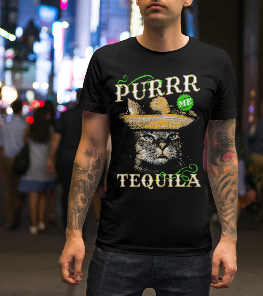 Purrr Me Tequila Funny Cat Lover Mexican Sombrero T-Shirt