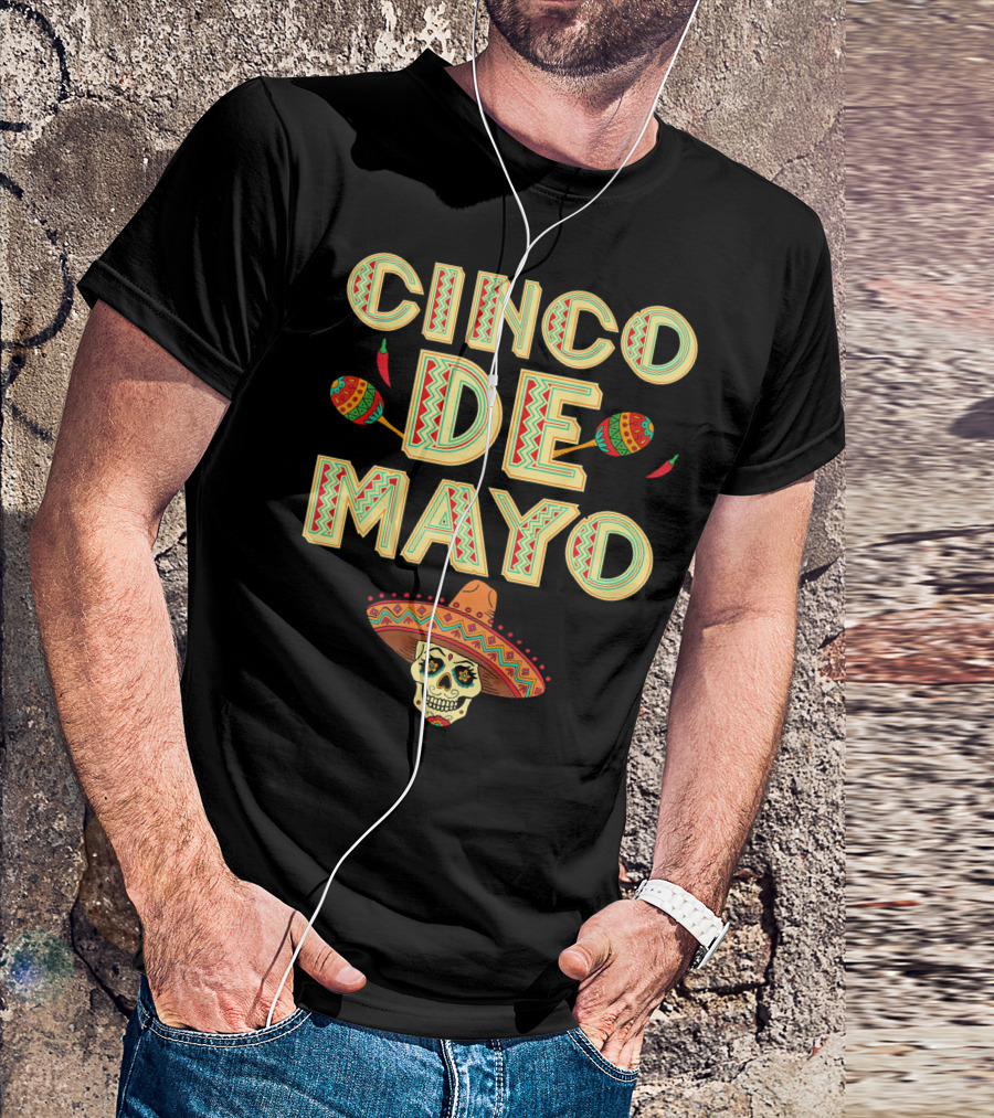 Cinco De Mayo Fiesta Skull Sombrero And Maracas T-Shirt