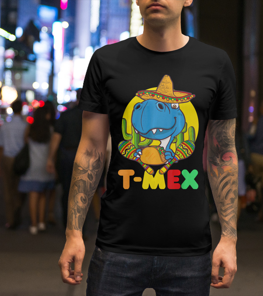 T-Mex Funny Cinco De Mayo Dinosaur Rex With Sombrero And Taco T-Shirt