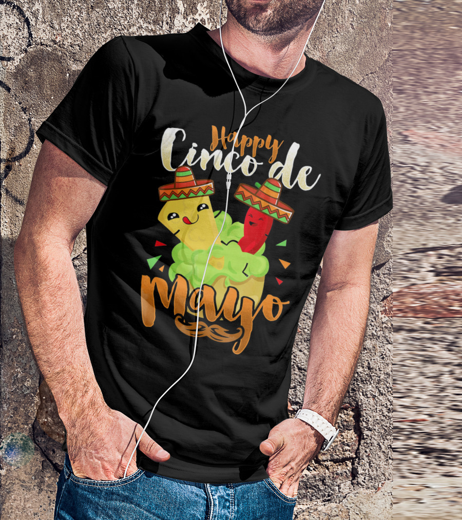 Happy Cinco De Mayo Nacho Guacamole Cinco De Mayo T-Shirt