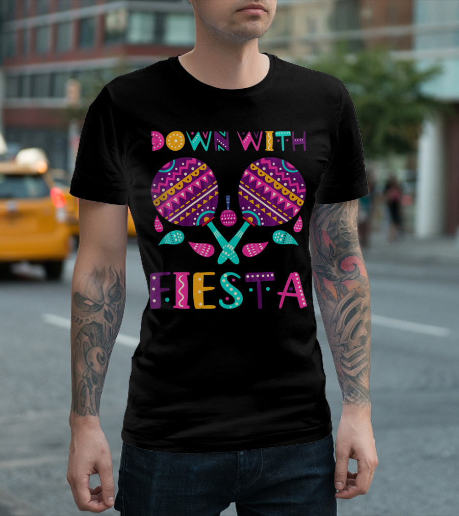 Down With Fiesta Funny Cinco de Mayo Mexica T-Shirt