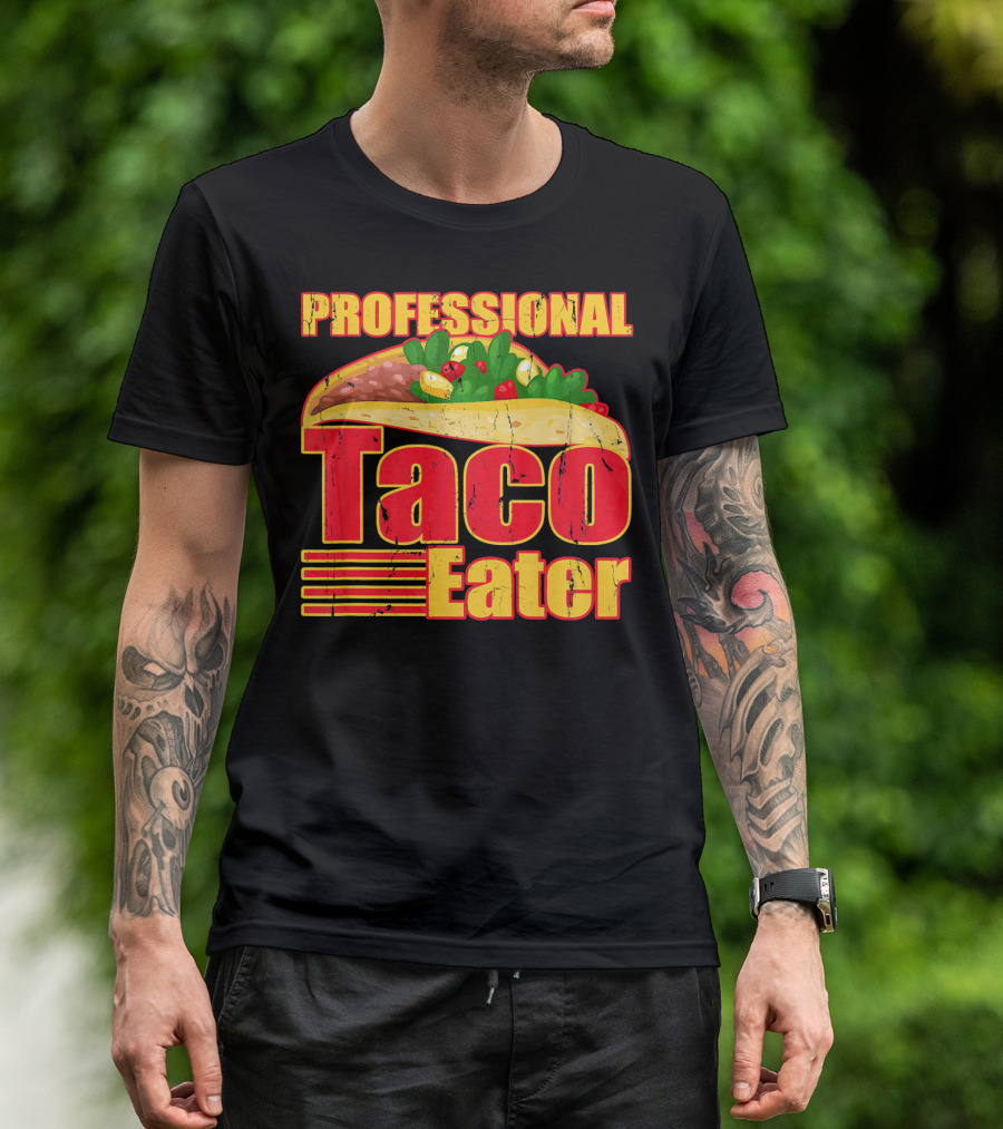 PROFESSIONAL TACO EATER TACO T-Shirt