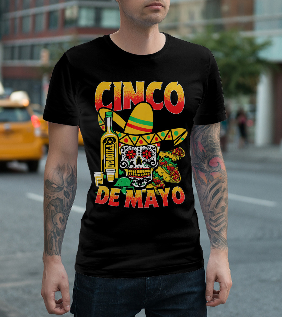 Cinco De Mayo Fiesta Tequila Sombrero Skull Tacos Party Fun T-Shirt