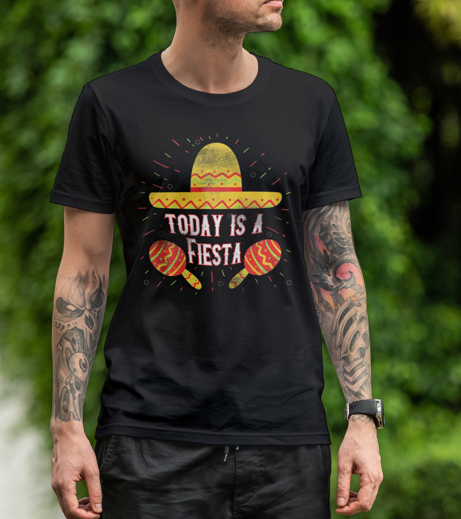 Today Is A Fiesta Funny Sombrero Maracas Cinco T-Shirt