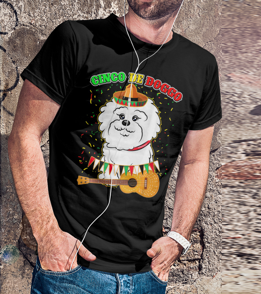 Cinco De Doggo Bichon Frise With Sombrero And Guitar T-Shirt