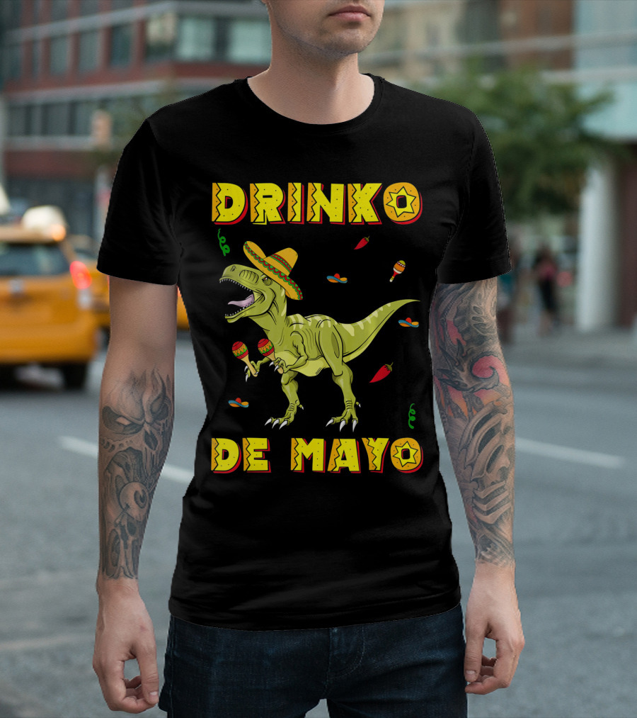 Dinosaur Drinko De Mayo Funny Cinco de Mayo Fiesta T-Shirt