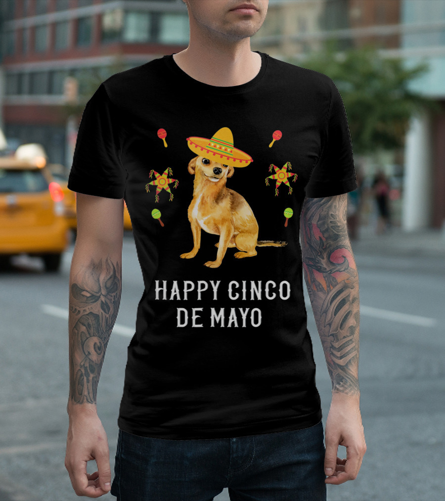 HAPPY CINCO DE MAYO SOMBRERO CHIHUAHUA PIÑATA MARACAS T-Shirt