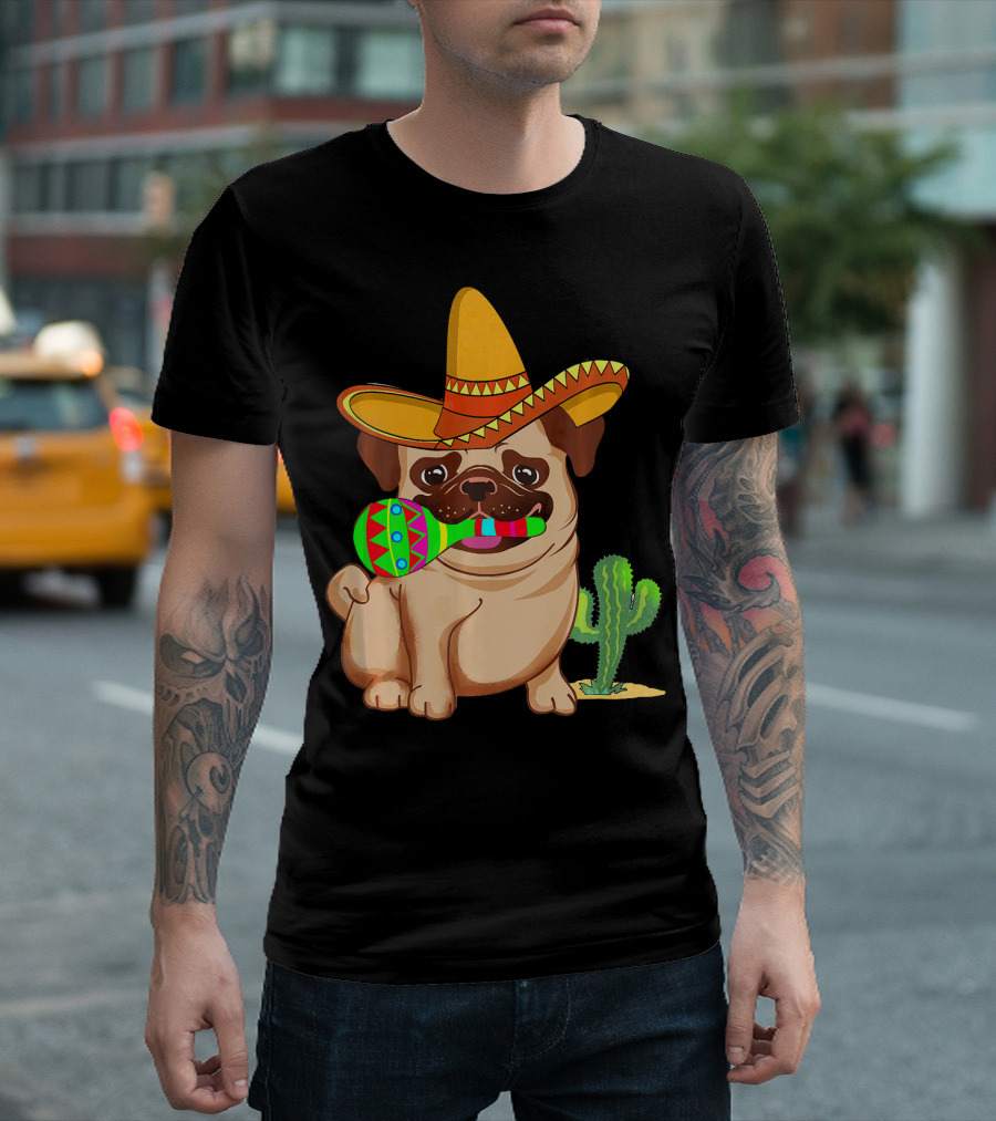 Pug Dog In Sombrero With Maracas For Cinco De Mayo 5th Of May T-Shirt
