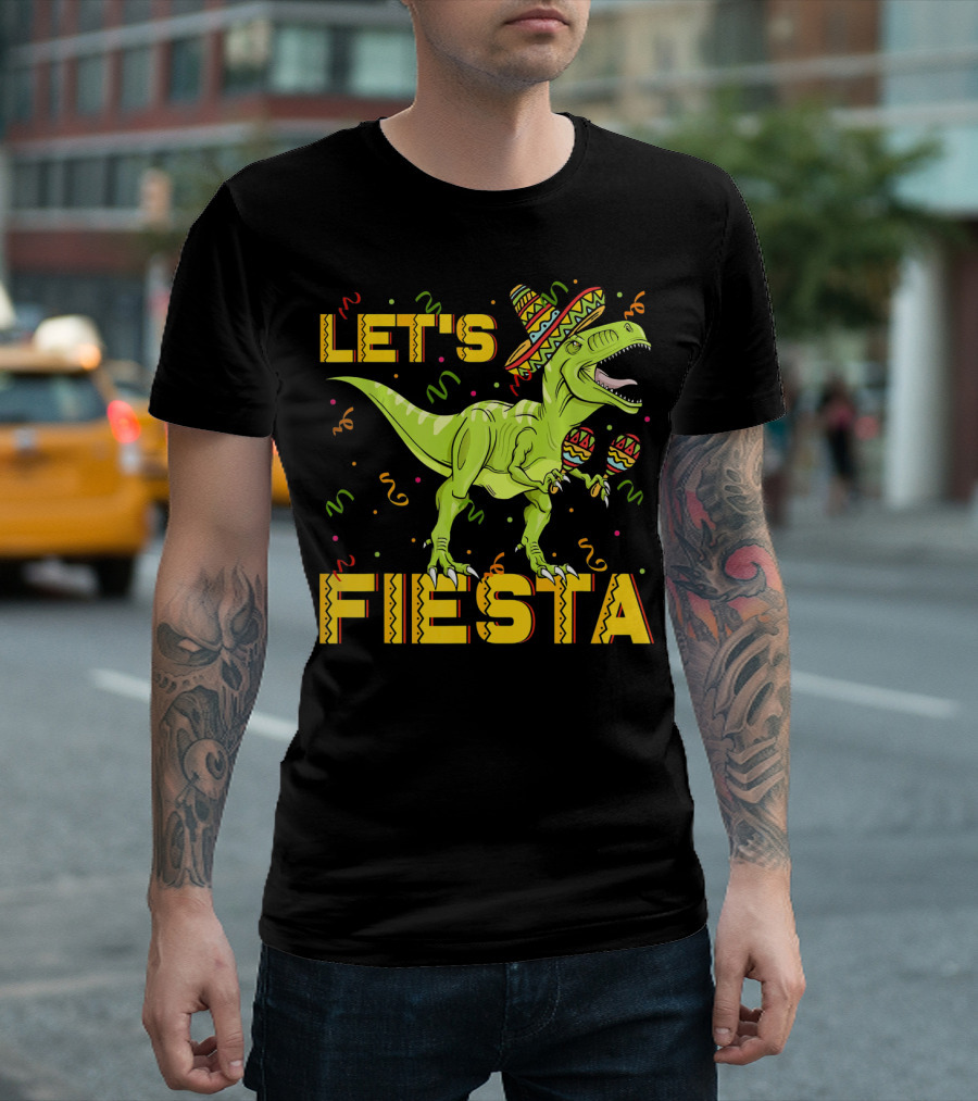 Let's Fiesta Rex Dinosaur Cinco de Mayo T-Shirt