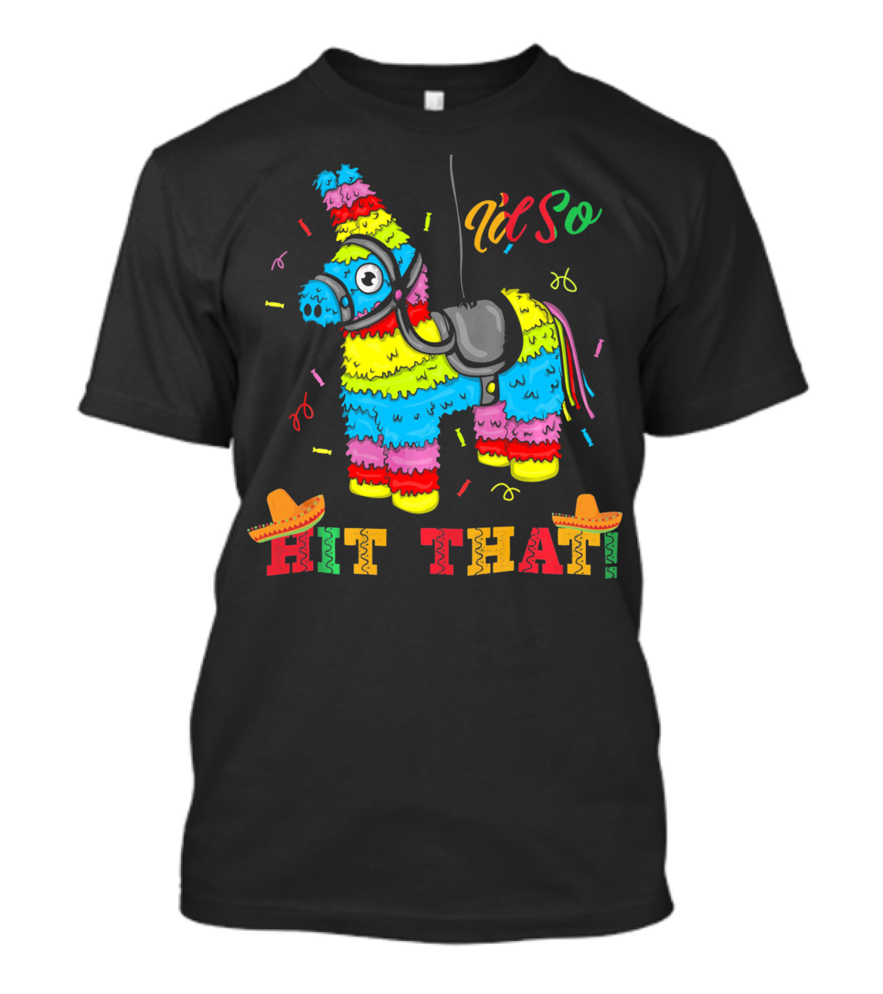 Funny Piñata Cinco De Mayo Hit That T-Shirt