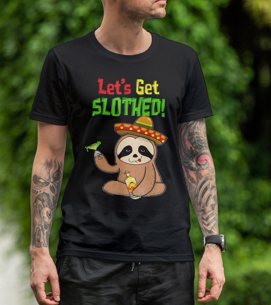 Let's Get Slothed Sloth Cinco De Mayo Tequila Sombrero Funny T-Shirt