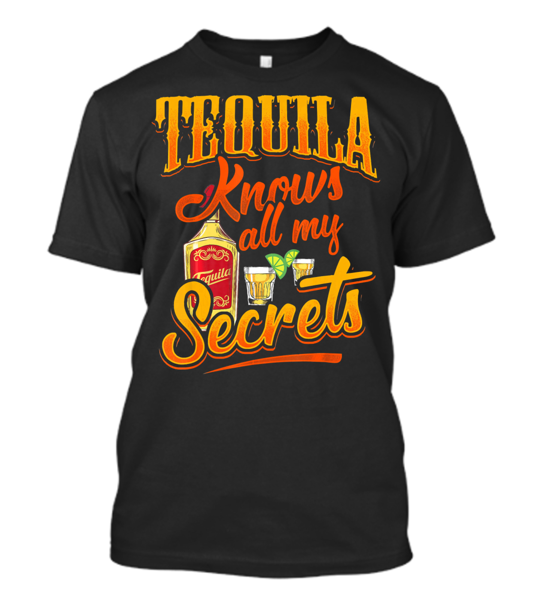 Tequila Knows All My Secrets Cinco De Mayo Party Fun T-Shirt