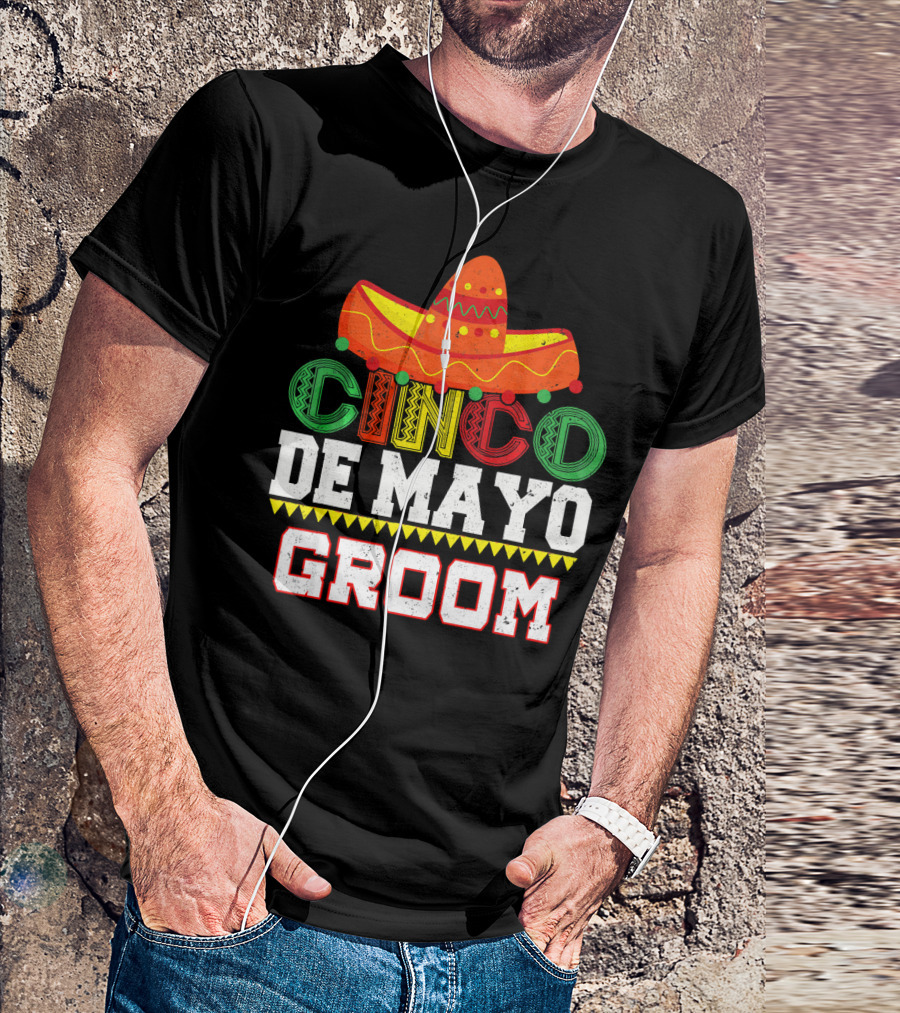 Cinco De Mayo Groom Sombrero T-Shirt