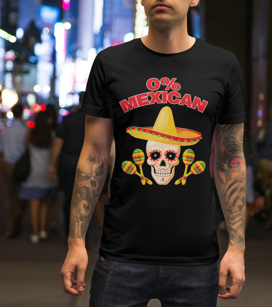 0% Mexican Sombrero Skull With Colorful Maracas For Cinco De Mayo Party T-Shirt