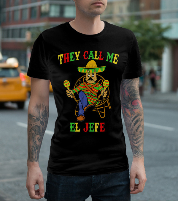 They Call Me El Jefe Yorkshire Terrier Cinco De Mayo T-Shirt