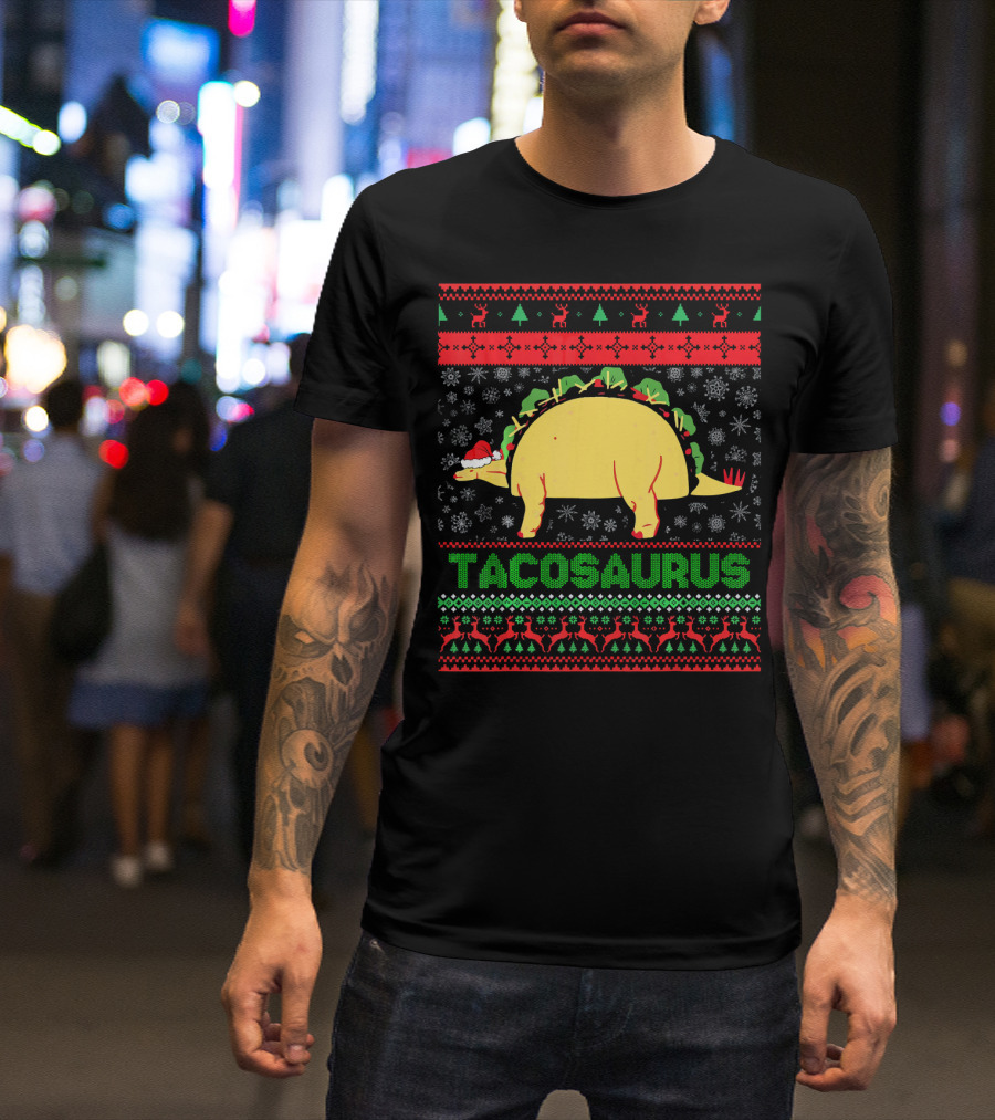 Tacosaurus Dino Taco Santa Ugly Christmas Sweater Cinco De Mayo T-Shirt