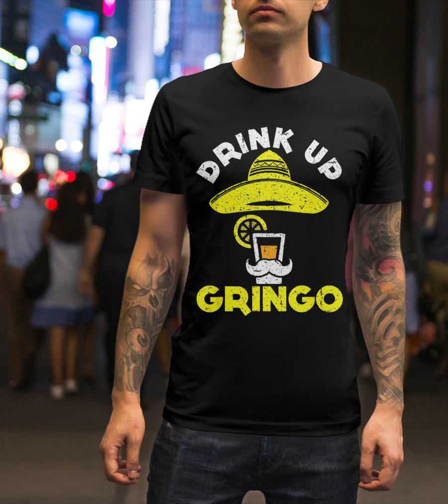 Drink Up Gringo Sombrero Beer Mustache Lime T-Shirt