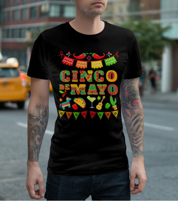Cinco De Mayo Festividad Del Cinco Sombreros Banderas Chiles Margarita Tacos Cactus Guitarra Piñata T-Shirt
