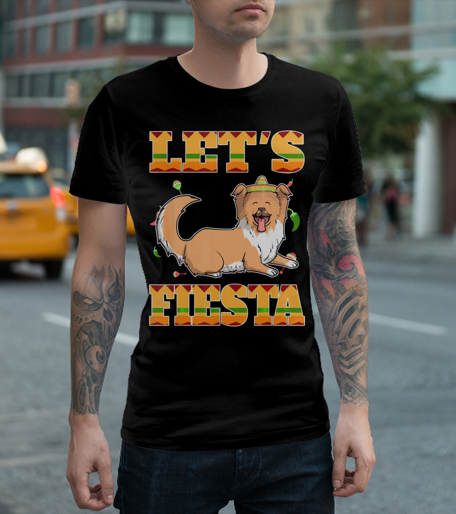 Let's Fiesta Rough Collie Dog Cinco De Mayo T-Shirt