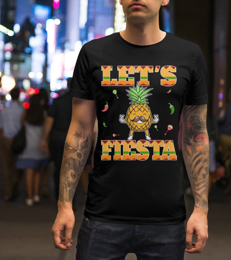 Let's Fiesta Pineapple Cinco De Mayo Mexi Peppers Maracas T-Shirt