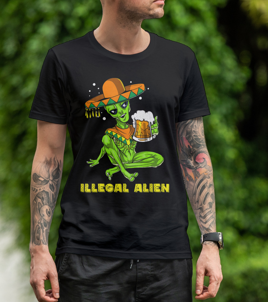 Illegal Alien Cinco De Mayo Beer Sombrero Mexican Fies T-Shirt