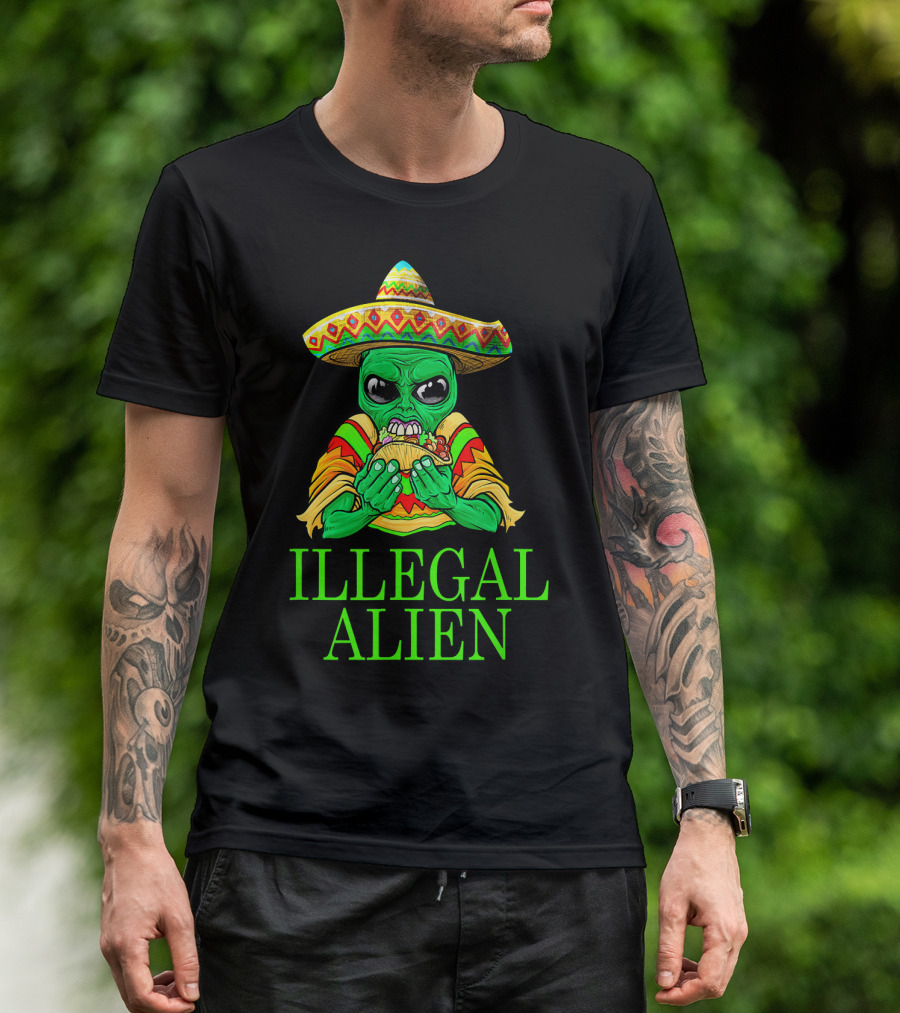 ILLEGAL ALIEN FUNNY MEXICAN GREEN TACO SOMBRERO T-Shirt