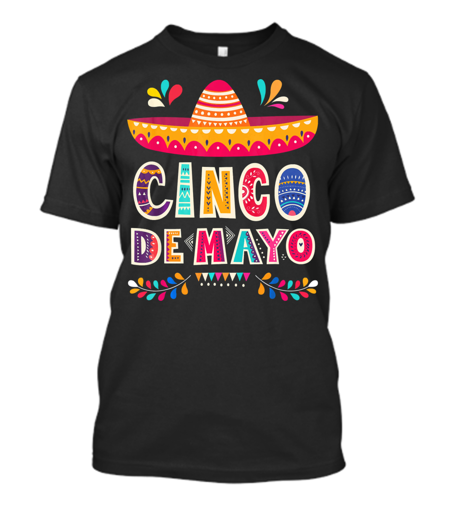 Cinco De Mayo Sombrero Colorful Celebration Mexico T-Shirt