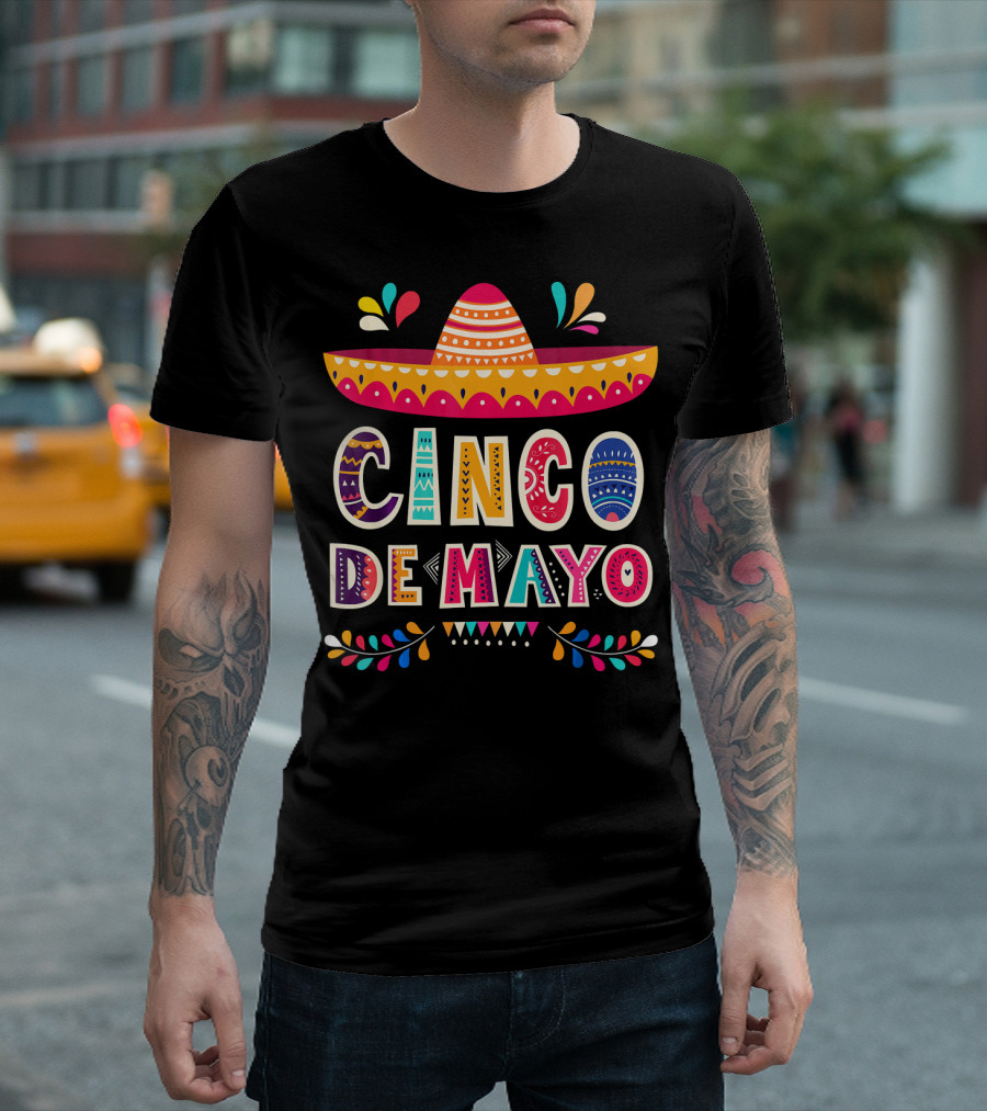 Cinco De Mayo Sombrero Colorful Celebration Mexico T-Shirt